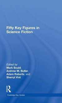 Fifty Key Figures in Science Fiction