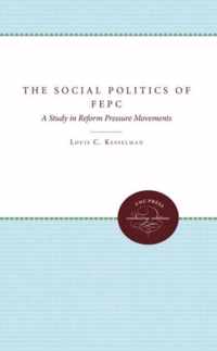 The Social Politics of FEPC