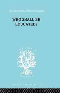 Who Shall Be Educated? Ils 241