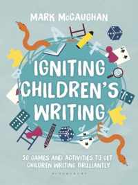 Igniting Children's Writing