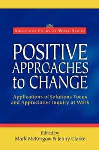 Positive Approaches to Change