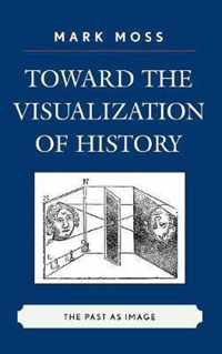 Toward the Visualization of History