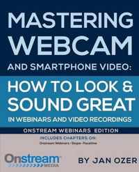 Mastering Webcam and Smartphone Video