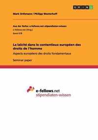 La laïcité dans le contentieux européen des droits de l'homme: Aspects européens des droits fondamentaux