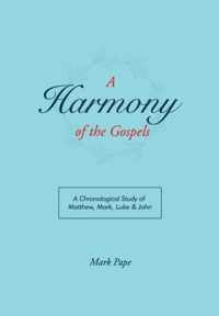 A Harmony of the Gospels