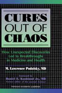 Cures Out of Chaos