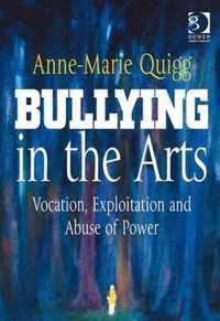 Bullying in the Arts