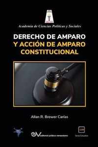 Derecho de Amparo Y Accion de Amparo Constitucional