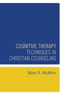 Cognitive Therapy Techniques in Christian Counseling