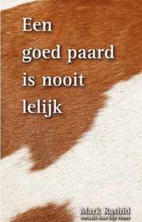 Een goed paard is nooit lelijk