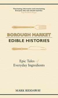 Borough Market: Edible Histories