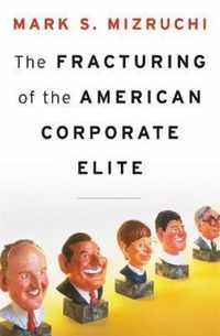 Fracturing Of The American Corporate Eli