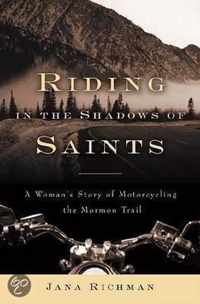 Riding in the Shadows of Saints