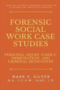 Forensic Social Work Case Studies