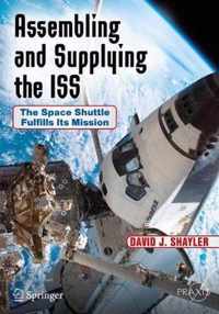 Assembling and Supplying the ISS