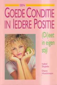 Een Goede Conditie in iedere Positie