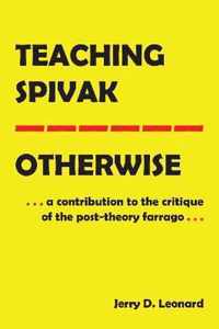 Teaching Spivak-Otherwise