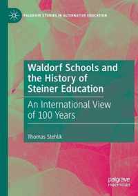 Waldorf Schools and the History of Steiner Education