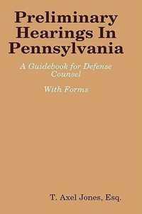 Preliminary Hearings In Pennsylvania