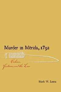 Murder in Merida, 1792