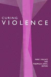 Curing Violence