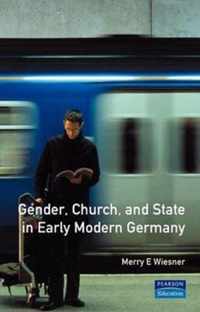 Gender, Church and State in Early Modern Germany