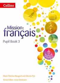 Mission: Francais - Pupil Book 3