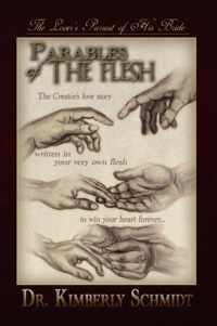 Parables of the Flesh