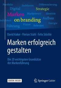 Marken erfolgreich gestalten: Die 20 wichtigsten G