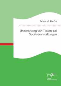 Underpricing von Tickets bei Sportveranstaltungen