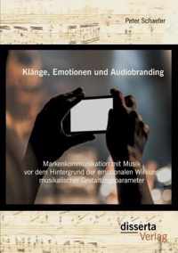 Klange, Emotionen und Audiobranding