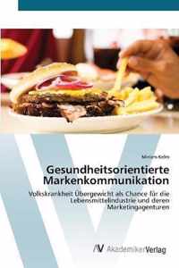 Gesundheitsorientierte Markenkommunikation