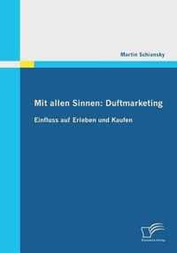 Mit allen Sinnen: Duftmarketing