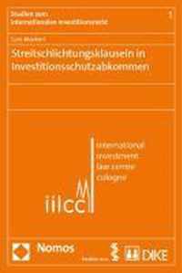 Streitschlichtungsklauseln in Investitionsschutzabkommen