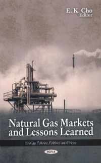 Natural Gas Markets & Lessons Learned