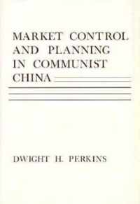 Market Control and Planning in Communist China