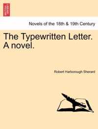 The Typewritten Letter. a Novel.