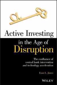 Active Investing in the Age of Disruption