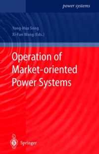 Operation of Market-oriented Power Systems