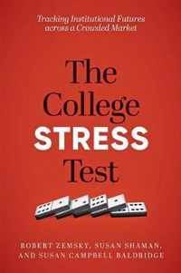 The College Stress Test