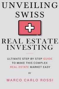 Unveiling Swiss Real Estate Investing
