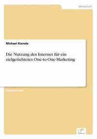 Die Nutzung des Internet fur ein zielgerichtetes One-to-One-Marketing