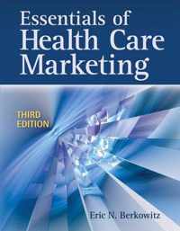 Essentials Of Health Care Marketing