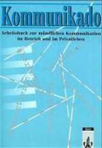 Kommunikado. Arbeitsbuch