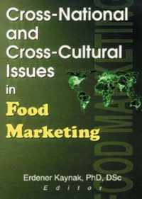 Cross-National and Cross-Cultural Issues in Food Marketing