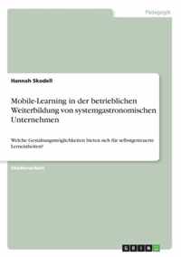 Mobile-Learning in der betrieblichen Weiterbildung von systemgastronomischen Unternehmen