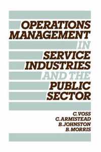 Operations Management In Service Industries And The Public Sector