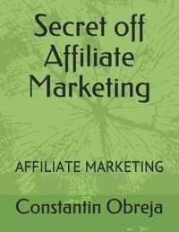 Secret off Affiliate Marketing