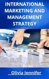 International Marketing and Management Strategy