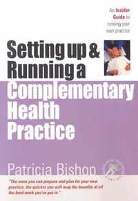 Setting Up & Running A Complementary Health Practice